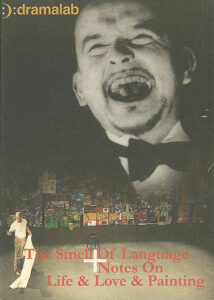 2005, The Smell of Language Notes On Life: Programme Cover